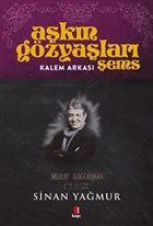Kalem Arkası - Aşkın Gözyaşları Şems Kapı Yayınları