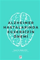 Alzheimer Hastalarnda Egzersizin nemi Gazi Kitabevi