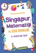 4. Sınıflar İçin Singapur Matematiği ve Zeka Oyunları Beyaz Balina Yayınları