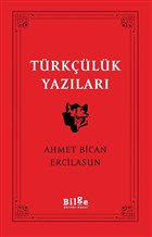 Türkçülük Yazıları Bilge Kültür Sanat