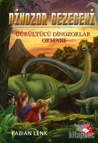 Gürültülü Dinozorlar Ormanı - Dinozor Gezegeni 2 Beyaz Balina Yayınları