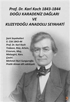 Prof. Dr. Karl Koch 1843-1844 Dou Karadeniz Dalar ve Kuzeydou Anadolu Seyahati Cinius Yaynlar