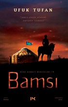 Bams - Dede Korkut Romanlar - 1 Profil Kitap