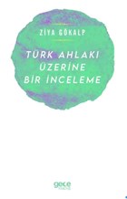Türk Ahlakı Üzerine Bir İnceleme Gece Kitaplığı