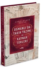 Osmanlı`da Tarih Yazımı ve Kaynak Türleri (Ciltli) Kronik Kitap