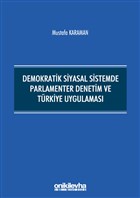 Demokratik Siyasal Sistemde Parlamenter Denetim ve Trkiye Uygulamas On ki Levha Yaynlar