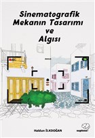 Sinematografik Mekanın Tasarımı ve Algısı Sapiens Yayınları