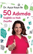 Dr. Aya Kaya le 50 Admda Salkl ve Hzl Zayfla Hrriyet Kitap