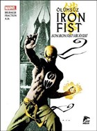 Ölümsüz Iron Fist Cilt 1-Son Iron Fist Hikayesi Çizgi Düşler Yayınevi