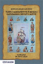 Şehrizade Mehmed Said Efendi Tuhfe-i Mustafaviyye Fi Beyan-ı Kapudanan-ı Devlet-i Aliyye Efe Akademi Yayınları
