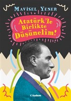 Atatürk`le Birlikte Düşünelim Tudem Yayınları