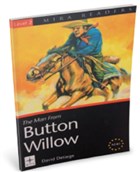 The Man From Button Willow Level 2 Mira Publishing