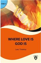 Where Love is God is Stage 2 Dorlion Yaynevi