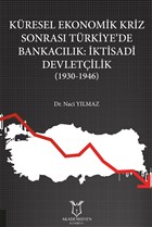 Kresel Ekonomik Kriz Sonras Trkiye`de Bankaclk:
ktisadi Devletilik Akademisyen Kitabevi