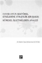 Covid-19`un Sektrel Etkilerine Stratejik Bir Bak: Kresel letmelerin Analizi Gazi Kitabevi