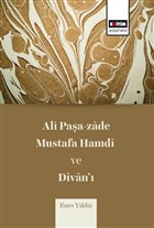 Ali Paşa-zade Mustafa Hamdi ve Divan`ı Eğitim Yayınevi - Bilimsel Eserler