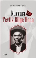 Kuvvac Tevfik Bilge Hoca izgi Kitabevi Yaynlar
