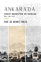 Ankara`da Vakf Bedesten ve Hanlar (15 - 20. yy) Gazi Kitabevi