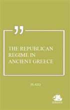 The Republican Regime in Ancient Greece Serven Kitap