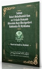 Sultan kinci Abdulhamid Han ve Ecdad Osmanl Ailesinin Baz Meziyetleri Hakknda z Aklama Daru`l Hilafetil Aliyye Medresesi