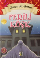 Perili Köşk - Ömer Seyfettin Dizisi Damla Yayınevi - Özel Ürün