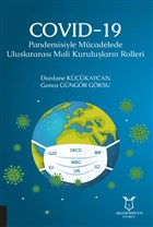 COVID-19 Pandemisiyle Mcadelede Uluslararas Mali Kurulularn Rolleri Akademisyen Kitabevi
