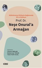 Kltrleraras Etkileim Balamnda Dil ve Edebiyat - Prof. Dr. Nee Onural`a Armaan izgi Kitabevi Yaynlar