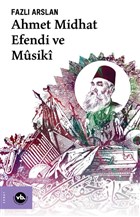 Ahmet Midhat Efendi ve Musiki Vakfbank Kltr Yaynlar