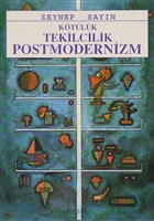 Ktlk Tekilcilik Postmodernizm Mitos Boyut Yaynlar