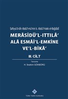 Merasidü`l-Ittıla` Ala Esmai`l-Emkine Ve`l-Bika` 3. Cilt Türk Tarih Kurumu Yayınları