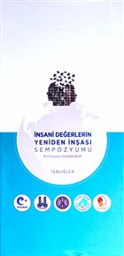 İnsani Değerlerin Yeniden İnşası Sempozyumu (3 Cilt) Atatürk Üniversitesi Yayınları