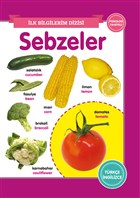 Sebzeler – İlk Bilgilerim Dizisi 0-6 Yaş Yayınları