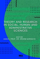 Theory And Research In Social, Human And Administrative Sciences Gece Kitapl
