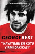 George Best - Hayatmn En Kt Yirmi Dakikas nklap Kitabevi