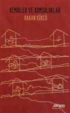 Kemikler ve Kom�uluklar Epona Kitap