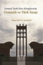 Ermeni Tarih Ders Kitaplarnda Osmanl ve Trk maj Akademisyen Kitabevi