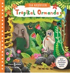 Tropikal Ormanda - lk Keifler  Bankas Kltr Yaynlar