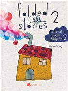 Folded Little Stories 2 Katlamal Kk Hikayeler 2 Kumdan Kale