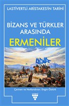 Bizans ve Trkler Arasnda Ermeniler Urzeni Yaynclk