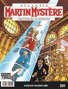 Martin Mystere Say: 201 - Kaspar Hauser Gibi Lal Kitap