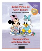 Disney Bebek Minnie İle Oyun Zamanı - Come and Play With Baby Minnie Doğan Egmont Yayıncılık