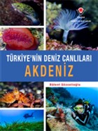 Akdeniz - Trkiye`nin Deniz Canllar TBTAK Yaynlar