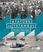 Atatrk ve stanbul (Ciltli) Kltr A..