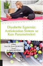 Diyabette Egzersiz: Antioksidan Sistem ve Kan Parametreleri Akademisyen Kitabevi