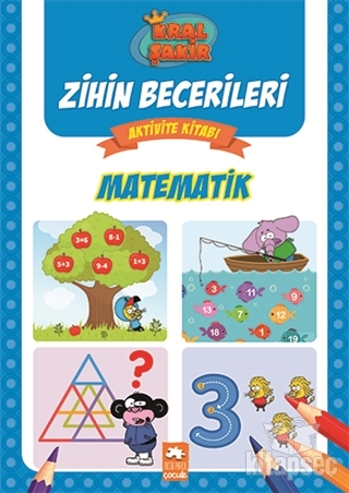 Matematik - Kral Şakir Zihin Becerileri Aktivite Kitabı Eksik Parça Yayınları