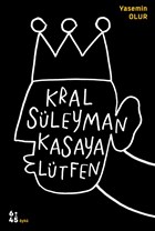 Kral Sleyman Kasaya Ltfen Altkrkbe Yaynlar