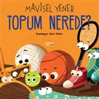 Topum Nerede? lksatr Yaynevi