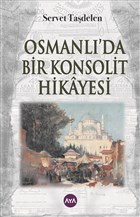 Osmanl`da Bir Konsolit Hikayesi Aya Kitap