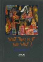 What Time is it, Mr Wolf? Arion Yaynevi