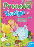 Mkemmel Bir Gn Geiyor - Prenses Vanilya Yakamoz Yaynevi